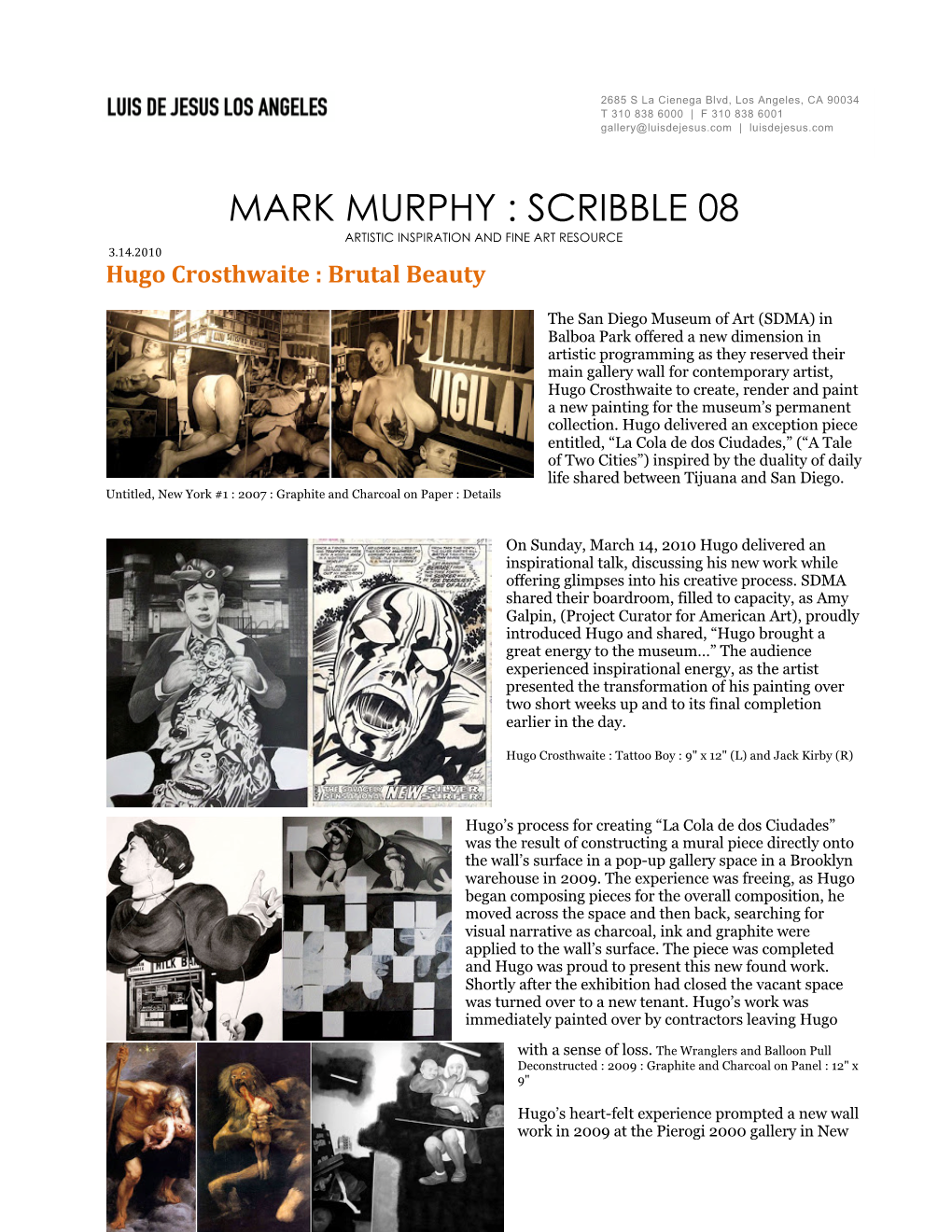 MARK MURPHY : SCRIBBLE 08 ARTISTIC INSPIRATION and FINE ART RESOURCE 3.14.2010 Hugo Crosthwaite : Brutal Beauty