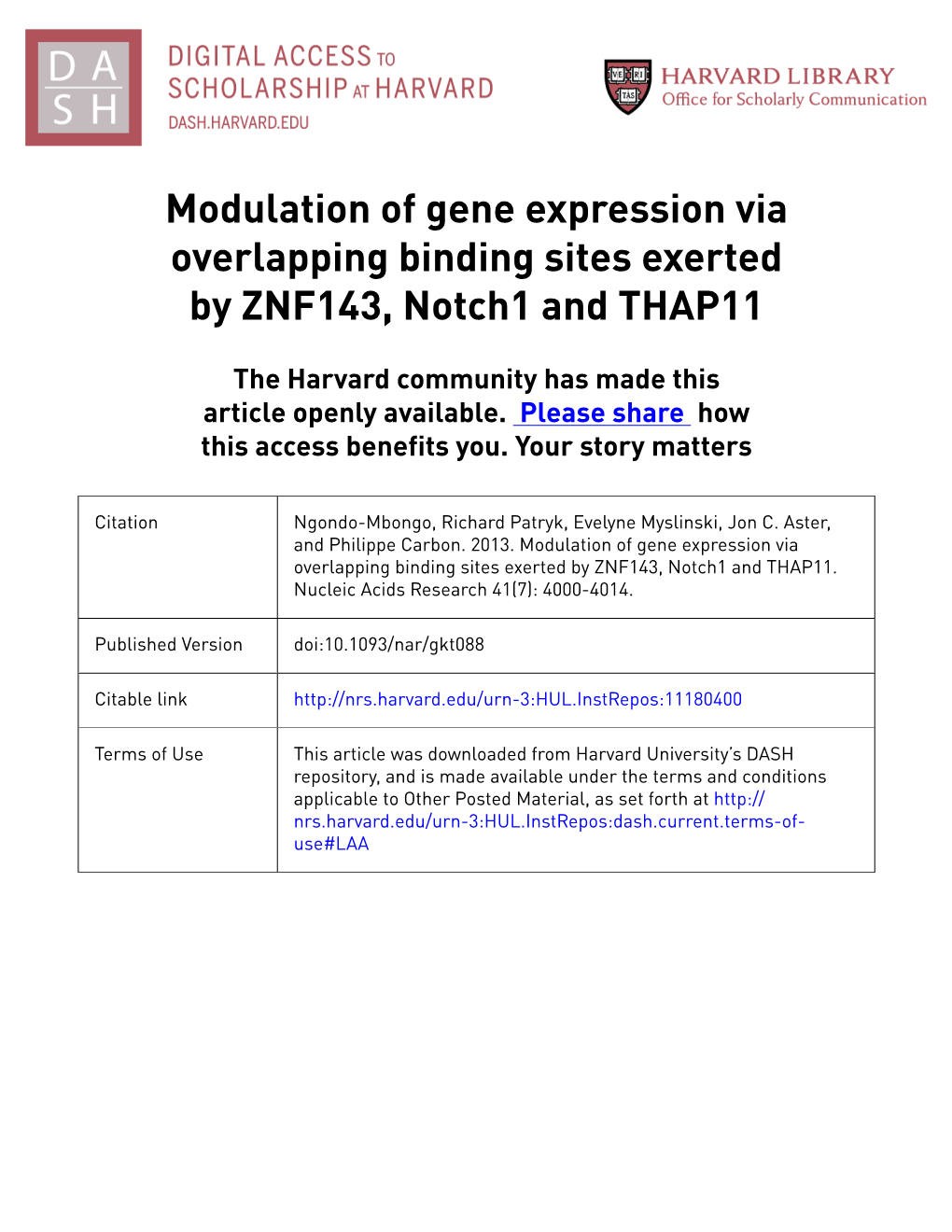 Modulation of Gene Expression Via Overlapping Binding Sites Exerted by ZNF143, Notch1 and THAP11
