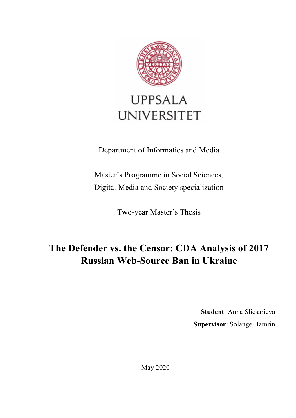 The Defender Vs. the Censor: CDA Analysis of 2017 Russian Web-Source Ban in Ukraine