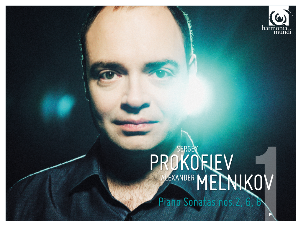 PROKOFIEV ALEXANDERMELNIKOV Piano Sonatas Nos.2, 16, 8 FRANZ LISZT
