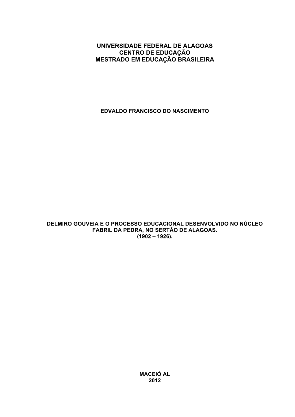 Universidade Federal De Alagoas Centro De Educação Mestrado Em Educação Brasileira