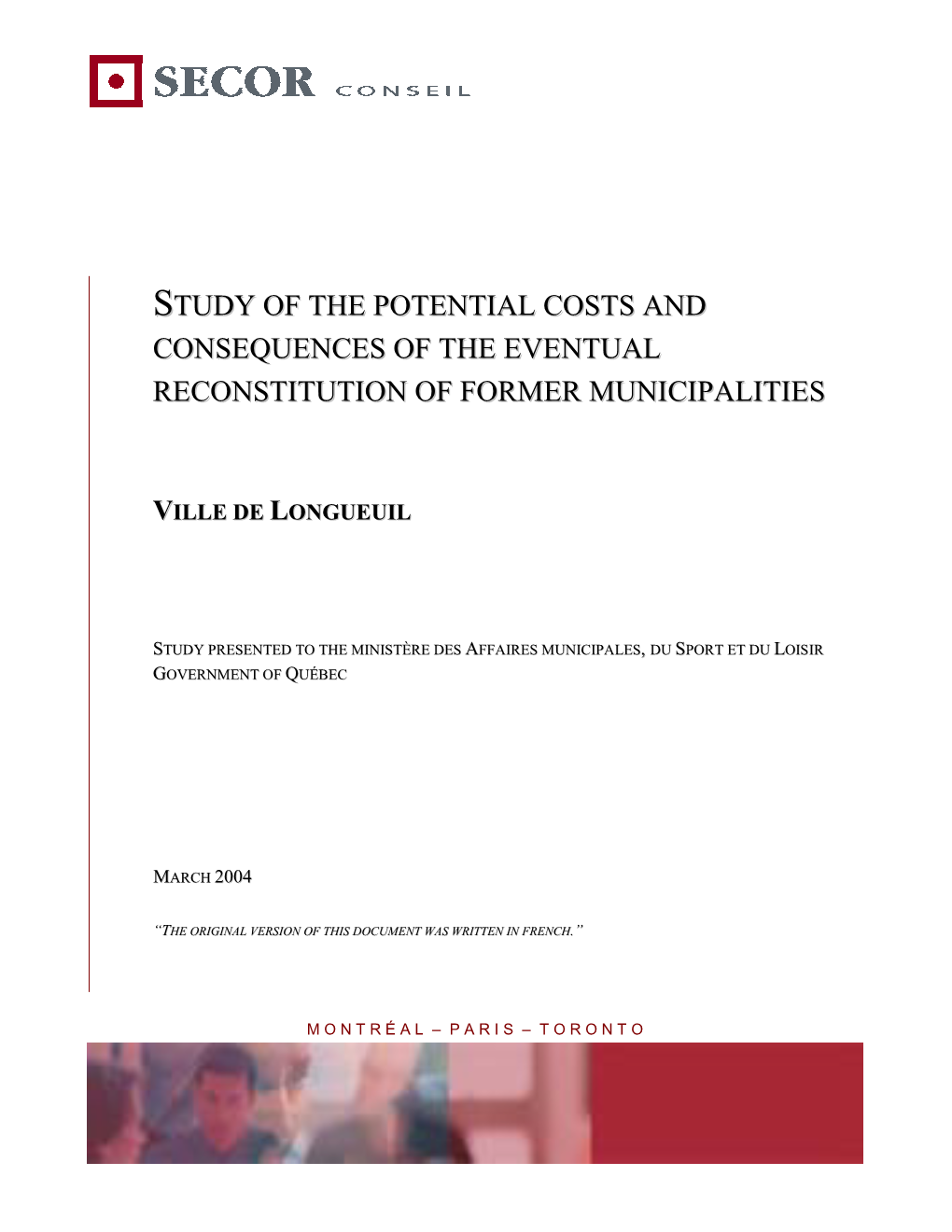 Study of the Impacts and Potential Costs of Reconstituting a Former