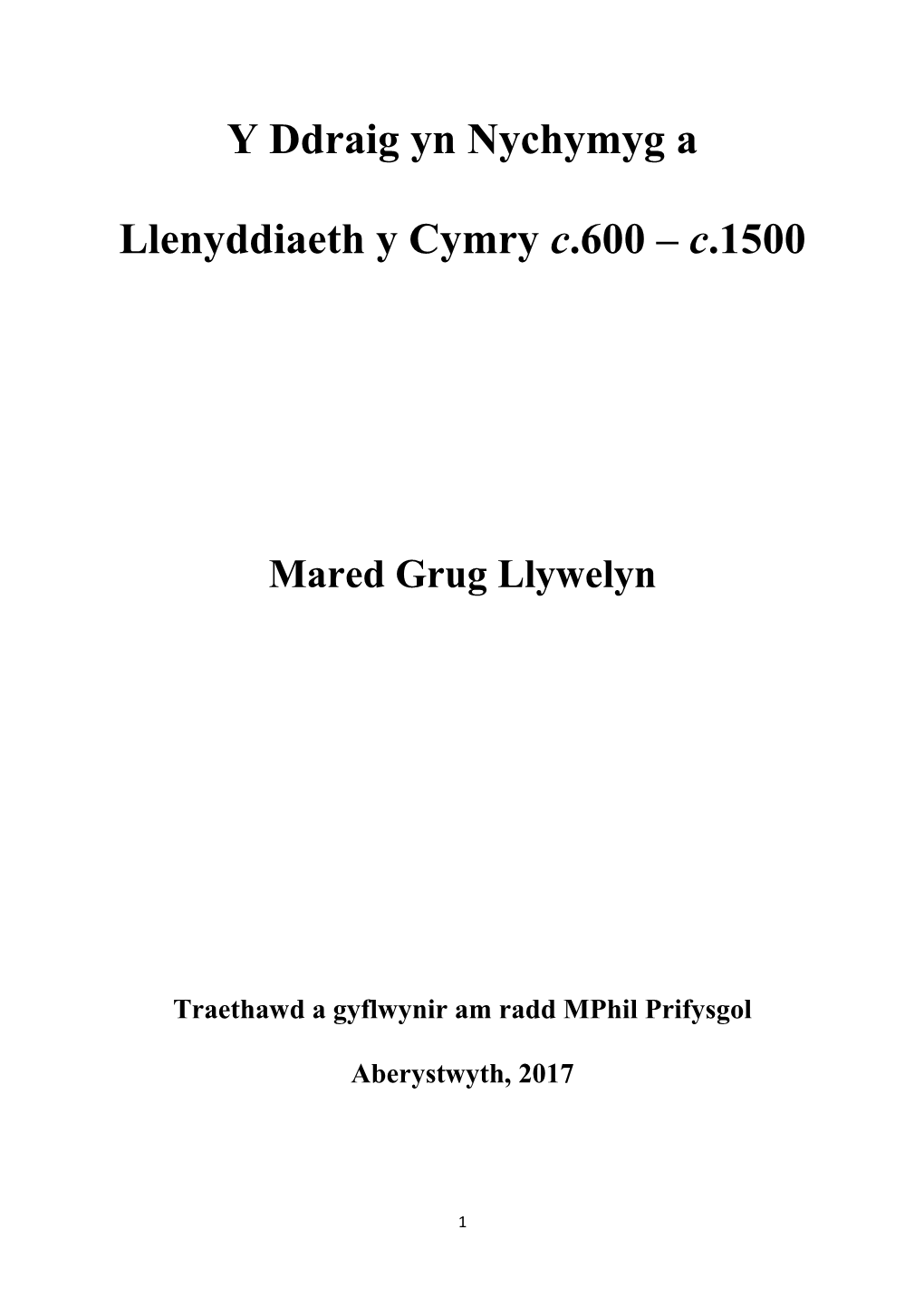 Y Ddraig Yn Nychymyg a Llenyddiaeth Y Cymry C.600 – C.1500