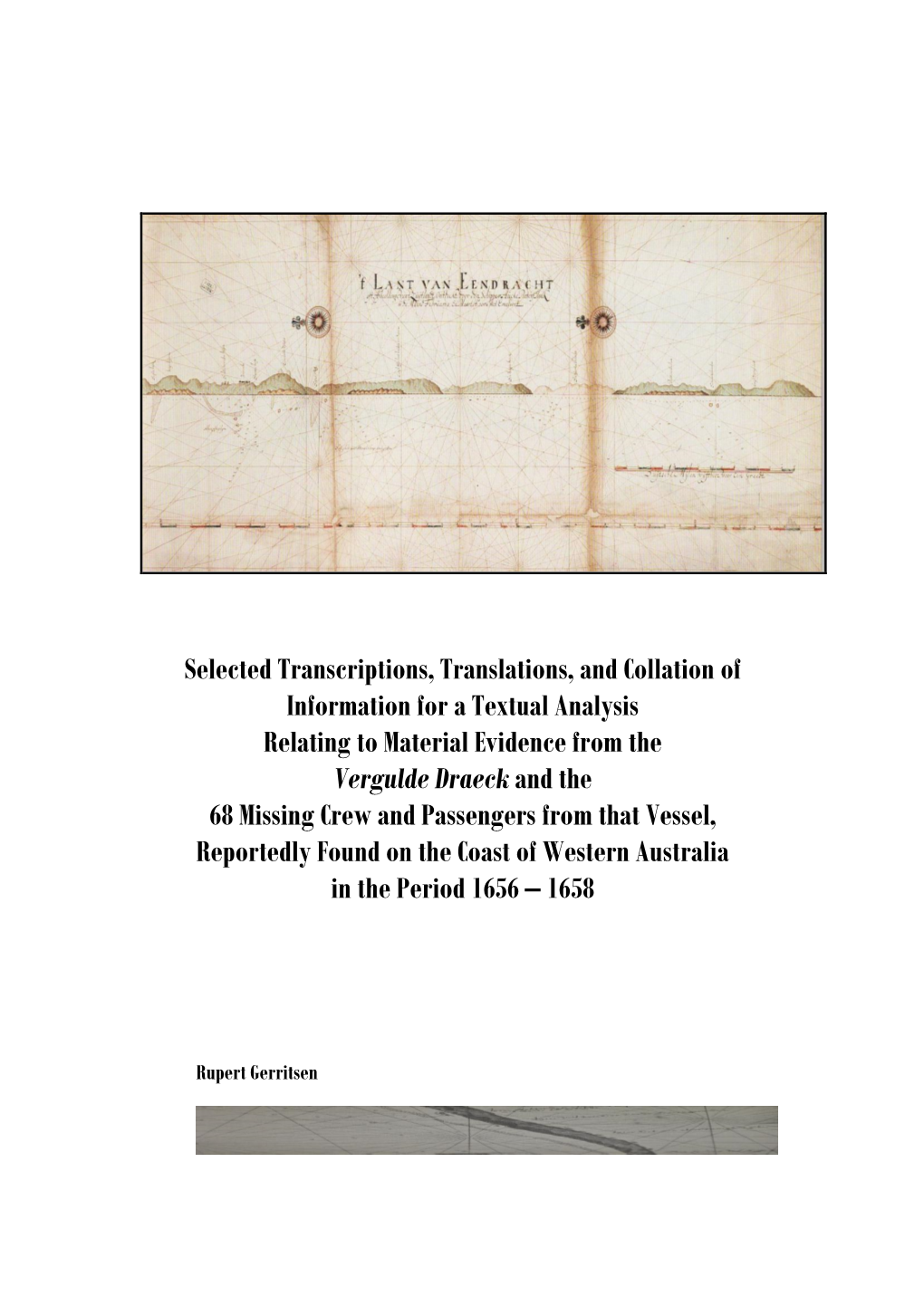Selected Transcriptions, Translations, and Collation of Information for A