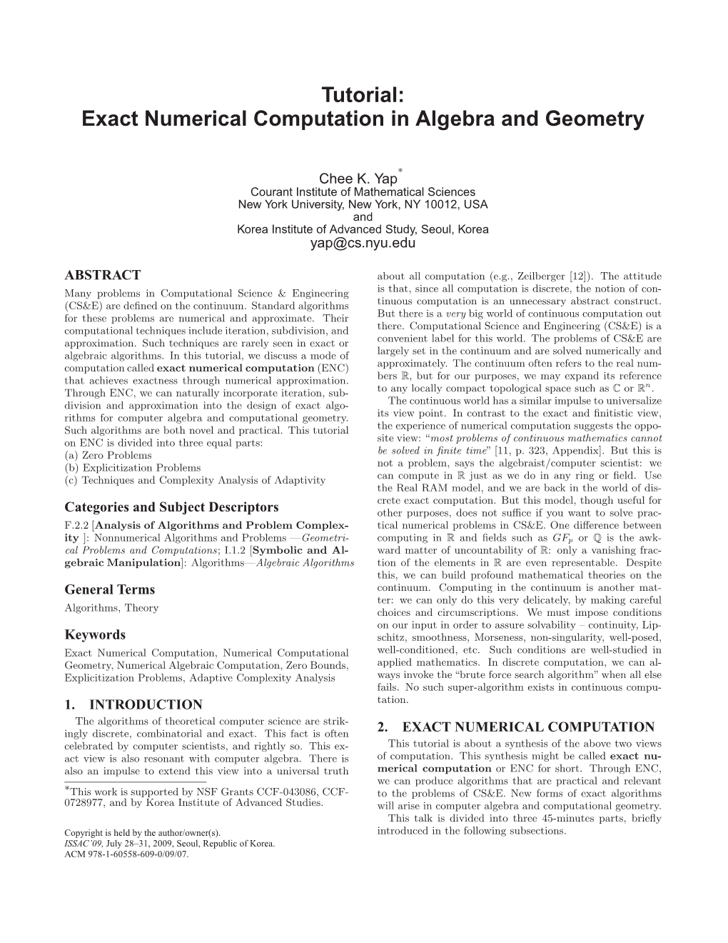 Tutorial: Exact Numerical Computation in Algebra and Geometry