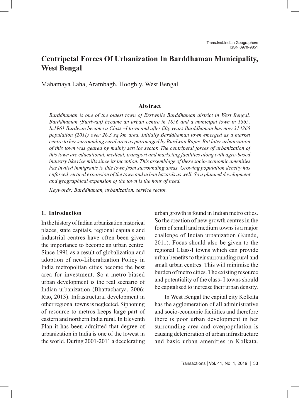 Centripetal Forces of Urbanization in Barddhaman Municipality, West Bengal