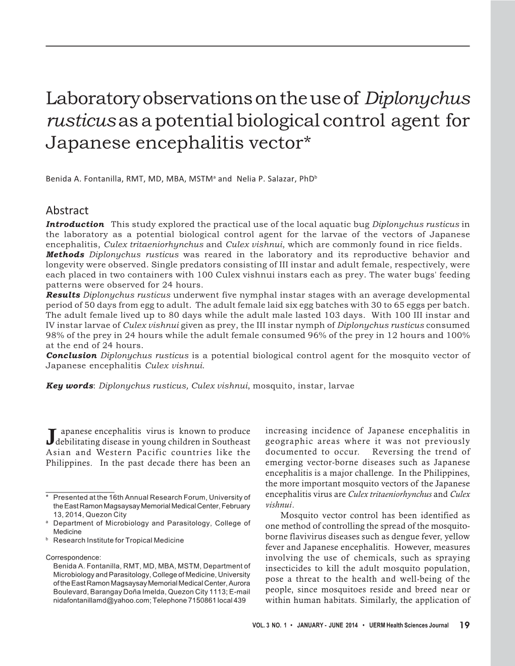 Laboratory Observations on the Use of Diplonychus Rusticus As a Potential Biological Control Agent for Japanese Encephalitis Vector*