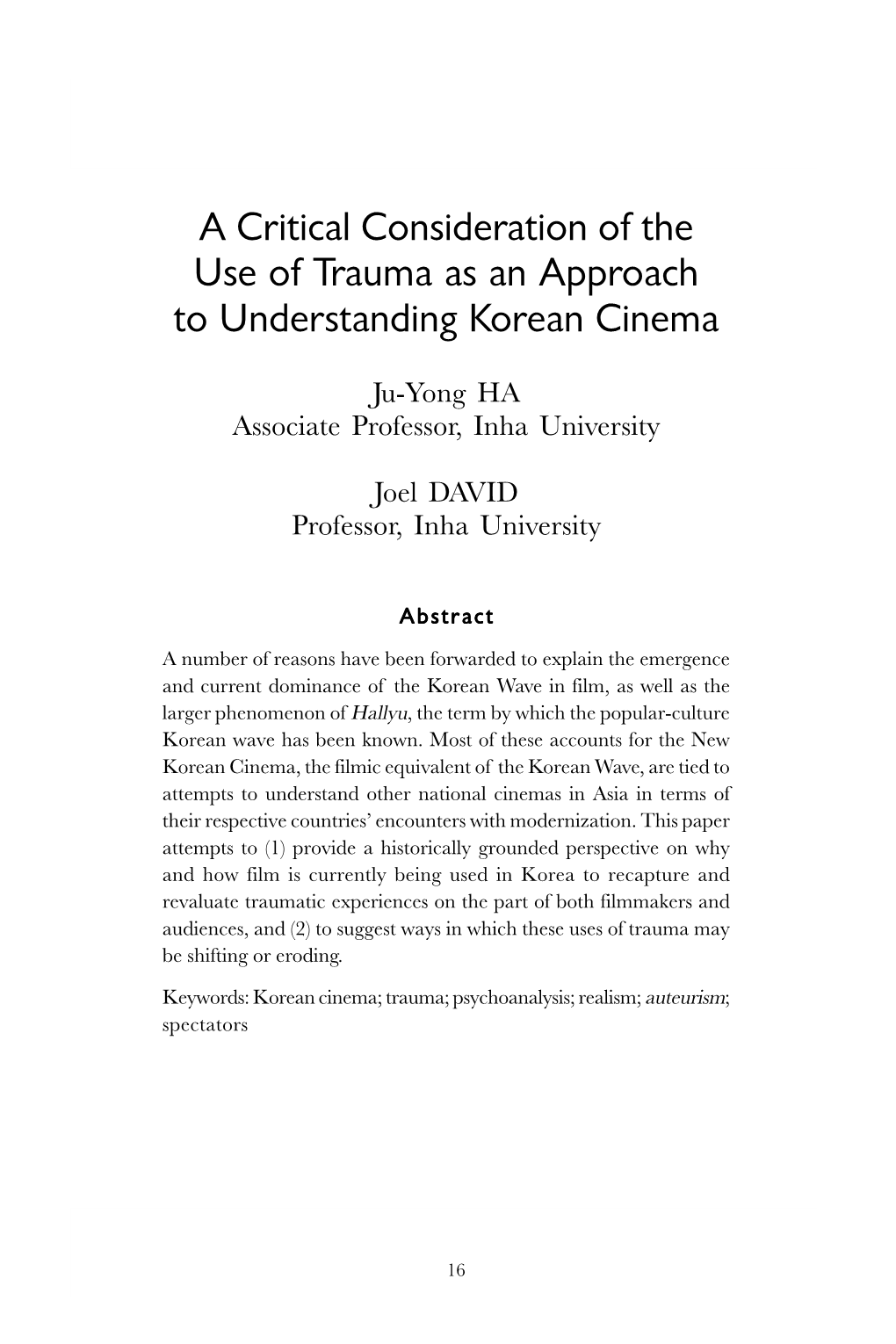 A Critical Consideration of the Use of Trauma As an Approach to Understanding Korean Cinema