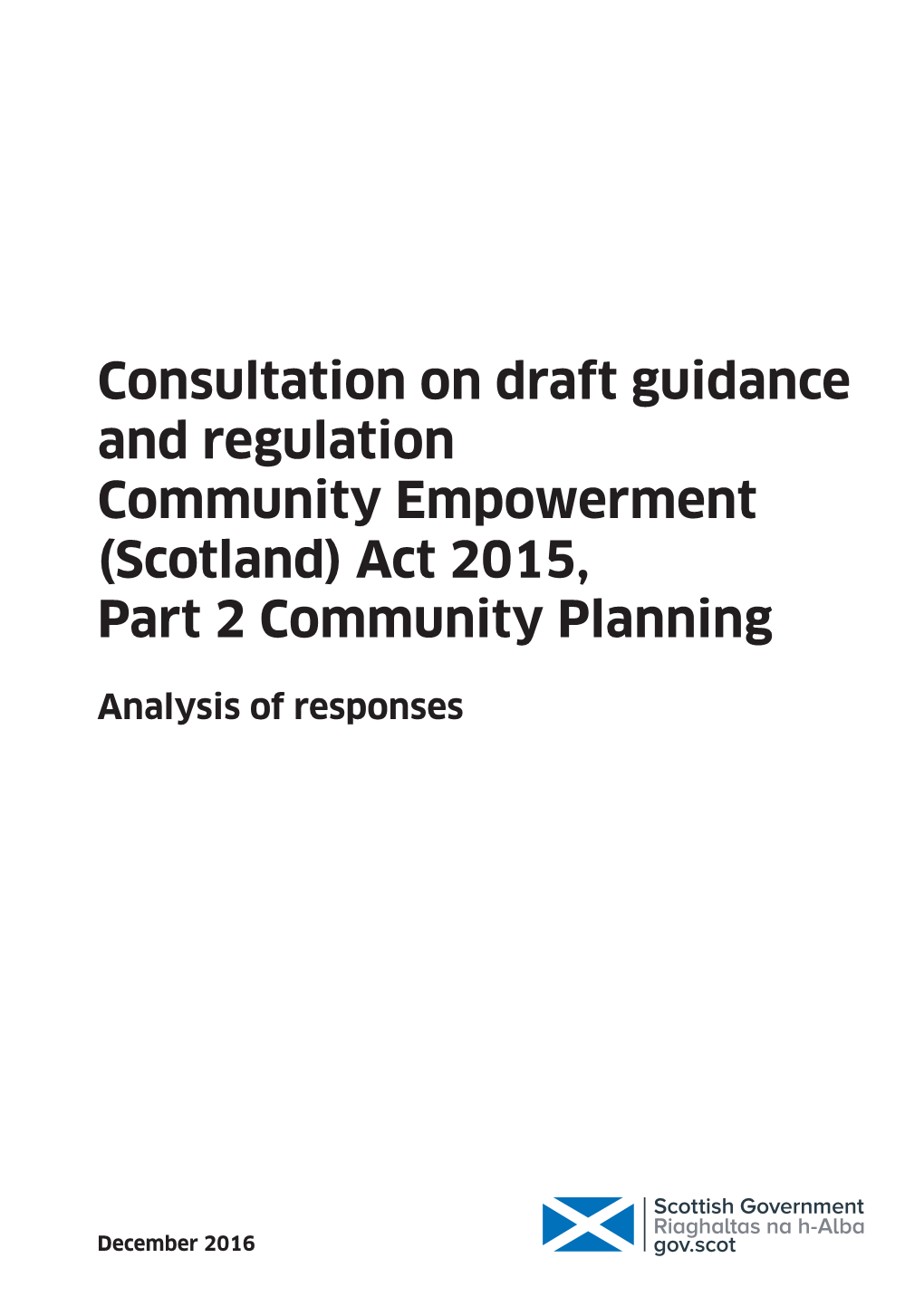 Consultation on Draft Guidance and Regulation Community Empowerment (Scotland) Act 2015, Part 2 Community Planning