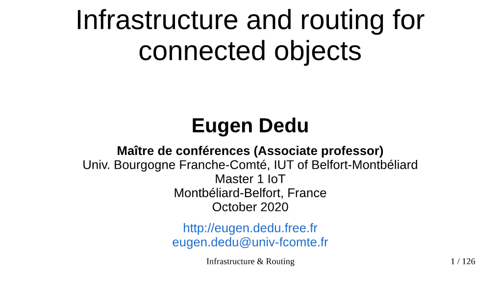 Infrastructure and Routing for Connected Objects