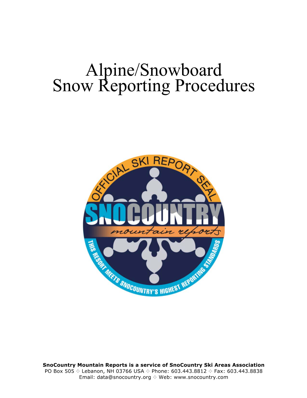 Alpine/Snowboard Snow Reporting Procedures