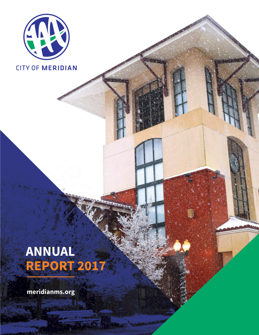 ANNUAL REPORT 2017 Meridianms.Org We Are Finding Our Cadence As a City, Marching to the Same Beat, and MOVING FORWARD AS a COMMUNITY