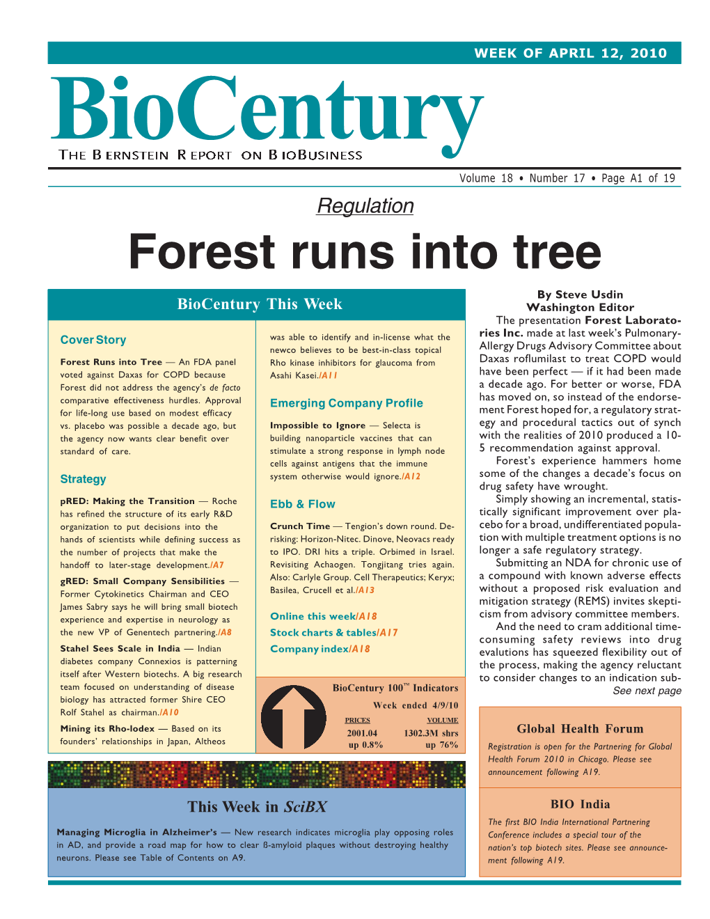 Forest Runs Into Tree by Steve Usdin Biocentury This Week Washington Editor the Presentation Forest Laborato- Ries Inc