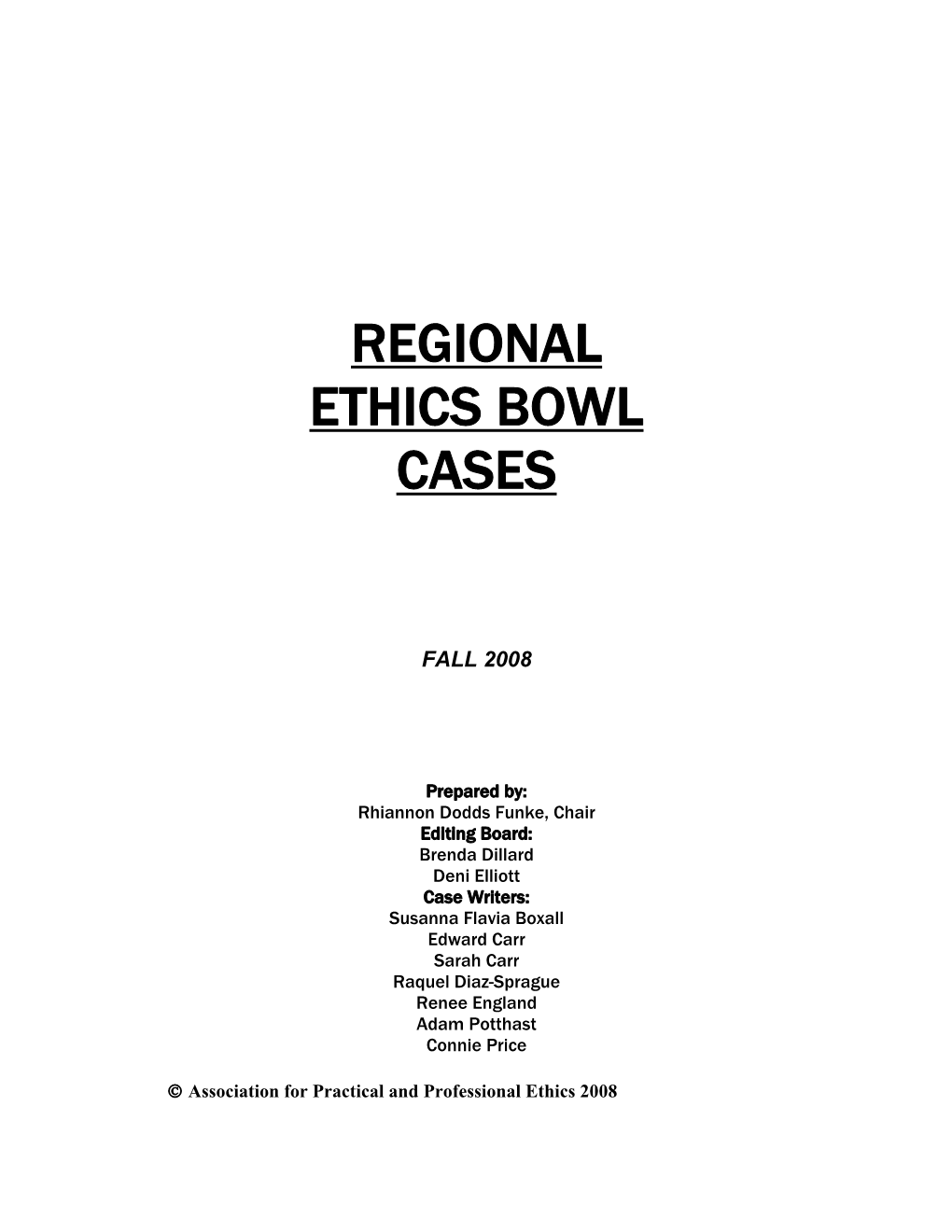 Regional Ethics Bowl Cases