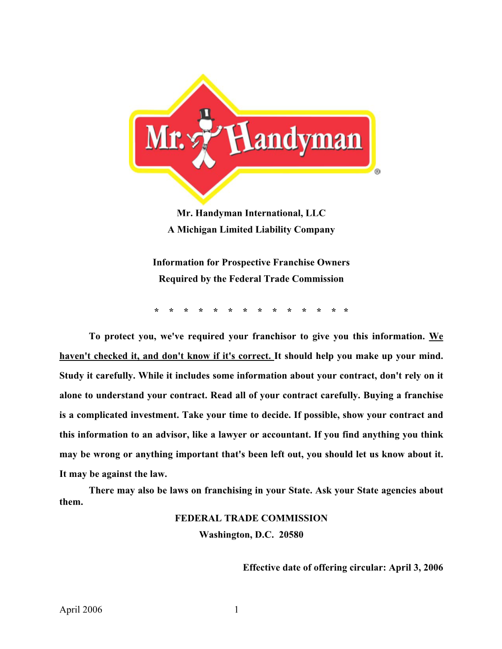 April 2006 1 G Mr. Handyman International, LLC a Michigan