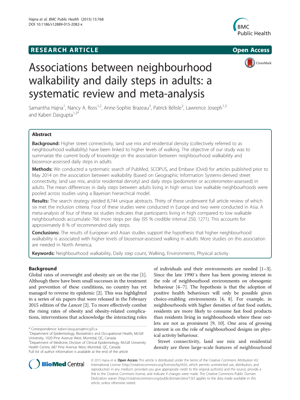 Associations Between Neighbourhood Walkability and Daily Steps in Adults: a Systematic Review and Meta-Analysis Samantha Hajna1, Nancy A