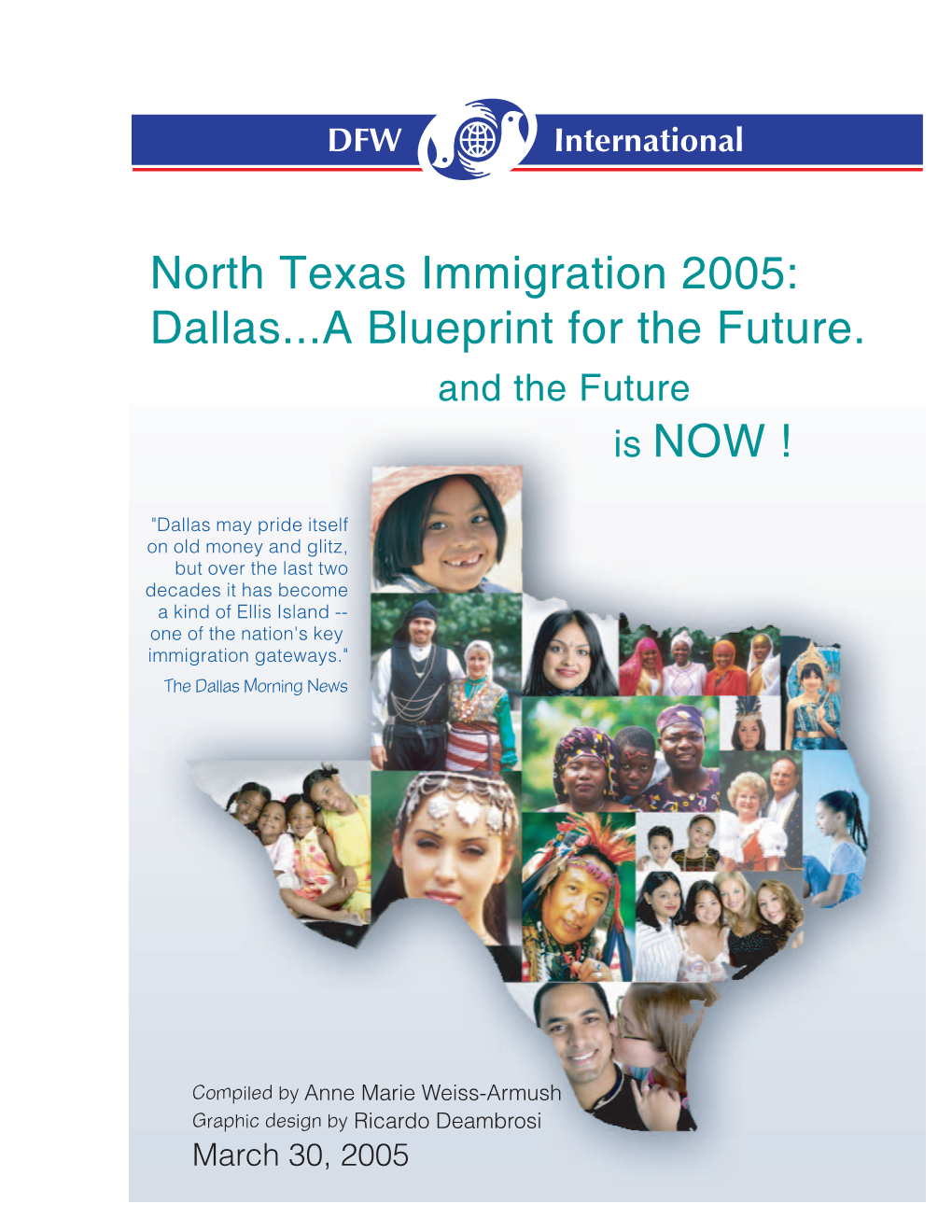 North Texas Immigration 2005: Dallas...A Blueprint for the Future