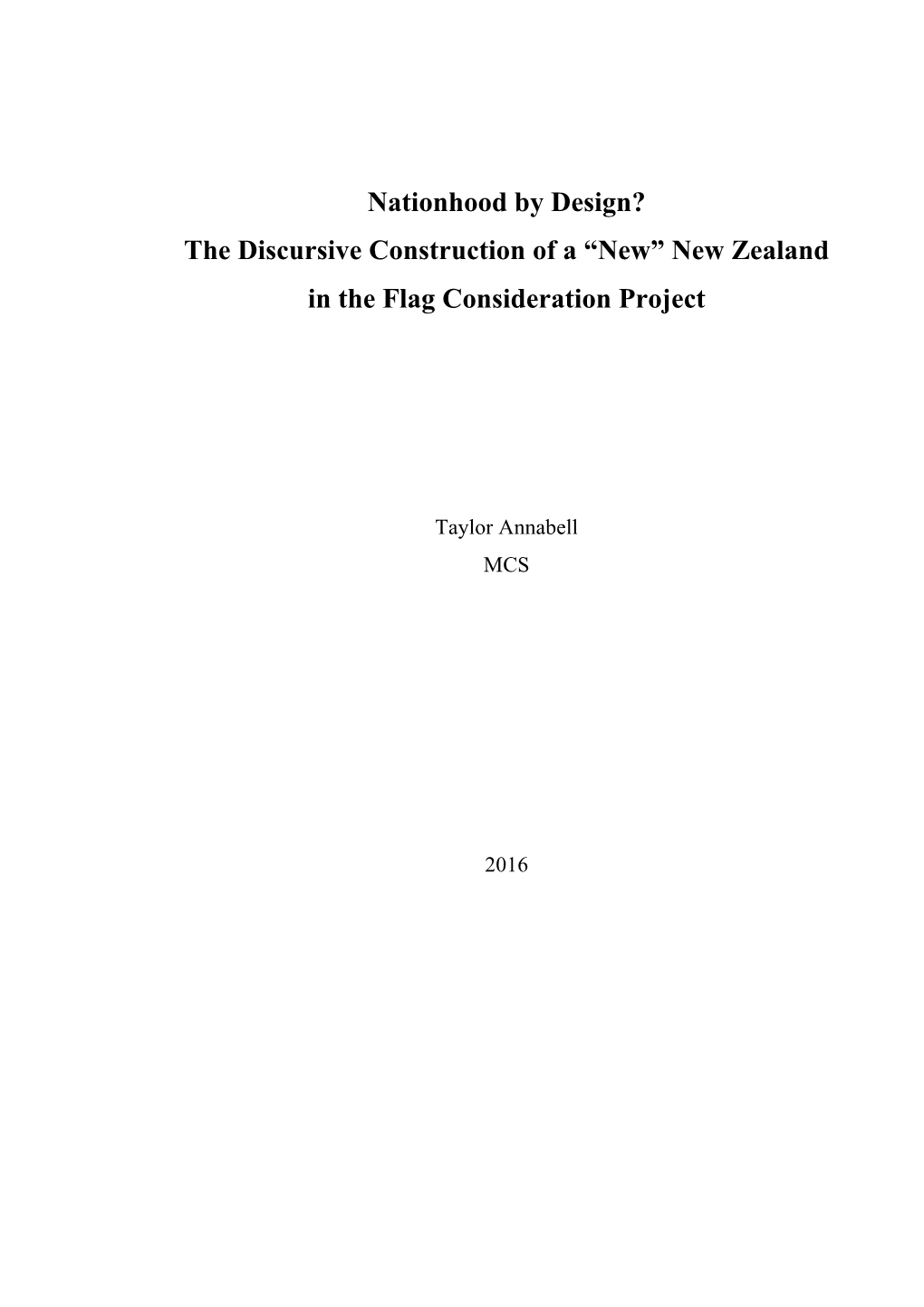 Nationhood by Design? the Discursive Construction of a “New” New Zealand in the Flag Consideration Project