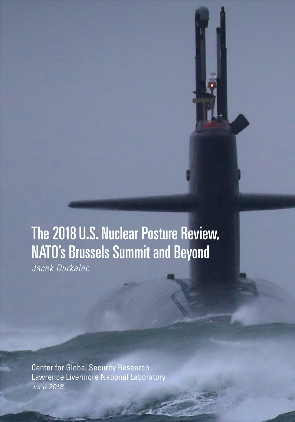 The 2018 U.S. Nuclear Posture Review, NATO's Brussels Summit