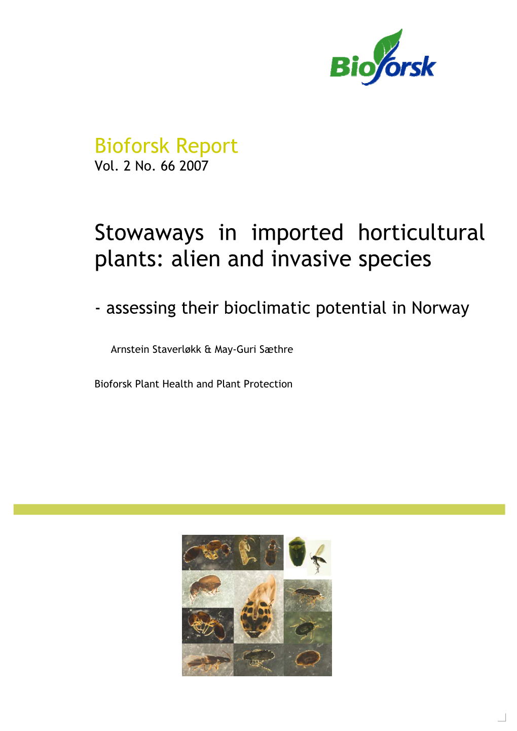 Stowaways in Imported Horticultural Plants: Alien and Invasive Species