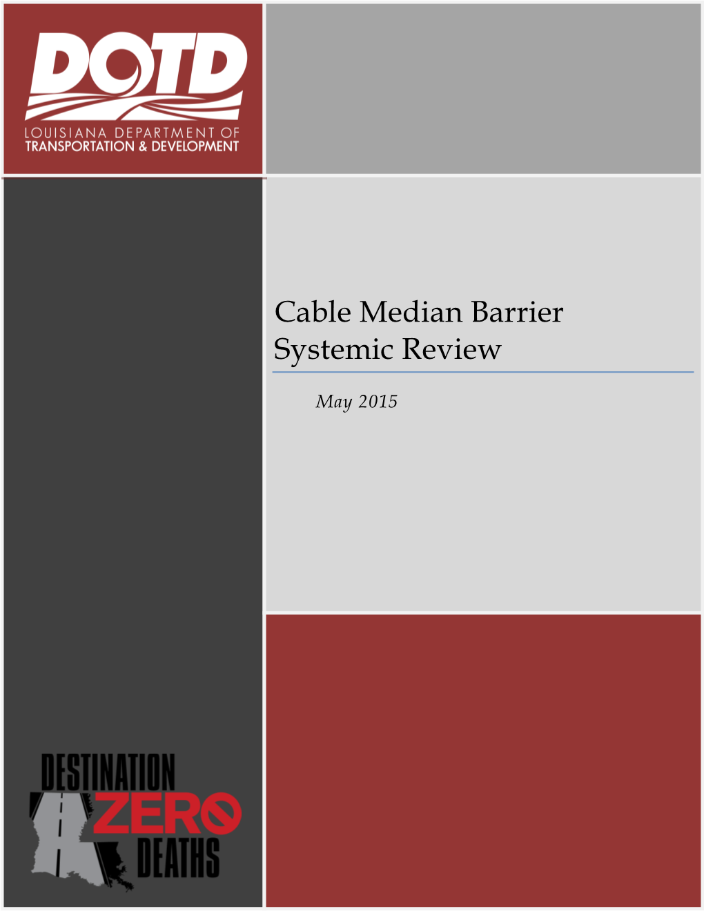 Cable Median Barrier Systemic Review