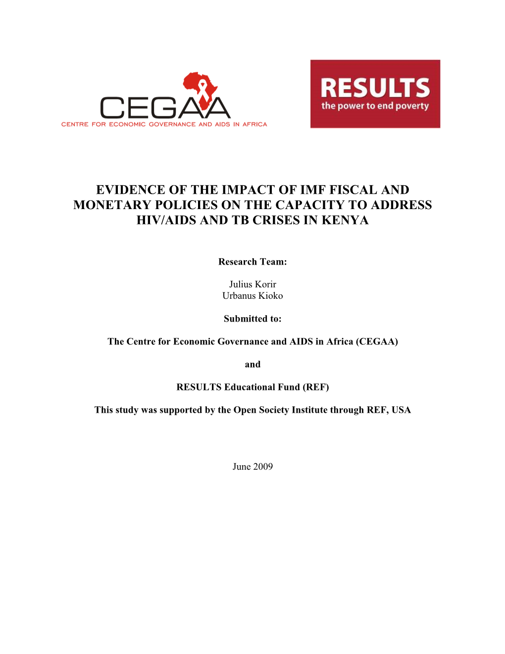 Evidence of the Impact of Imf Fiscal and Monetary Policies on the Capacity to Address Hiv/Aids and Tb Crises in Kenya