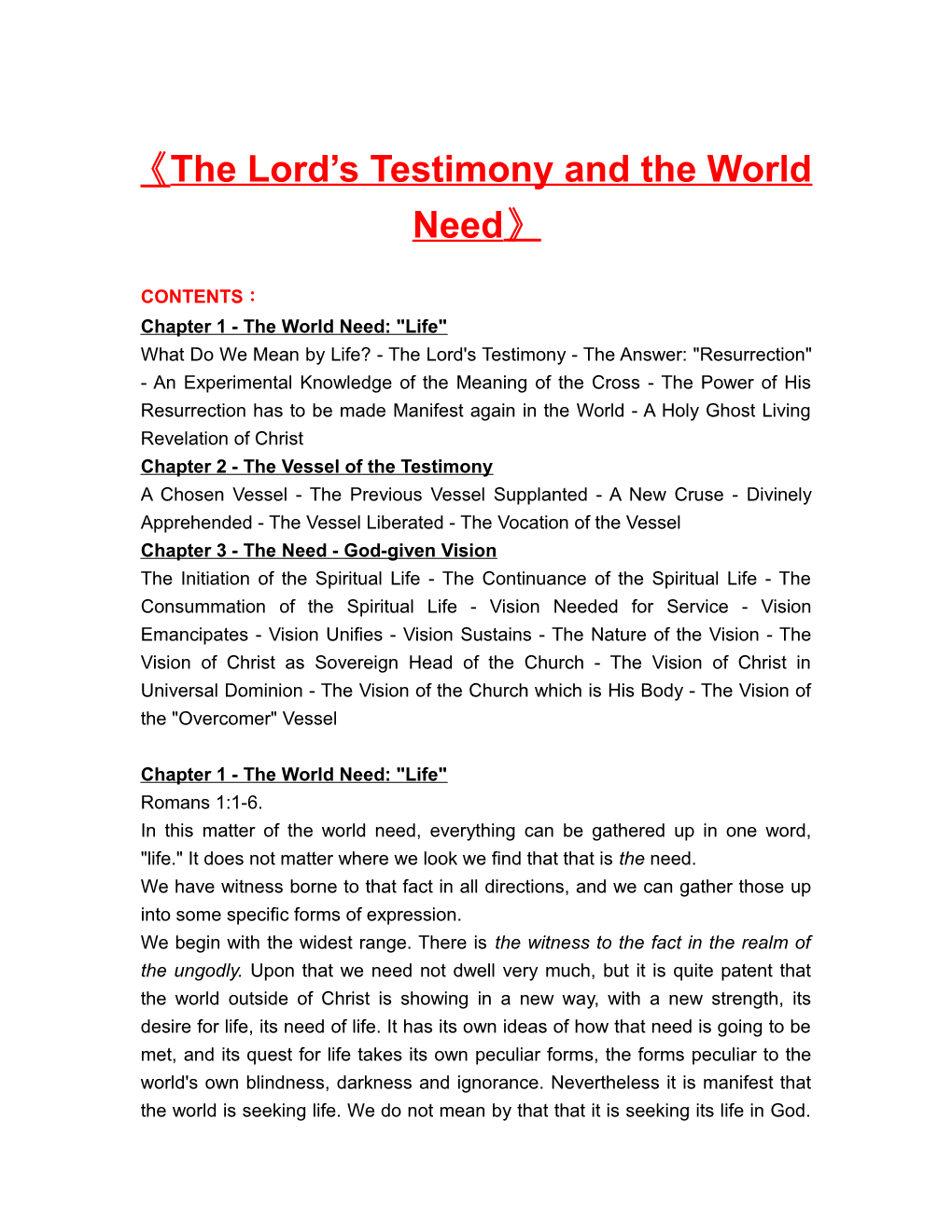 The Lord S Testimony and the World Need