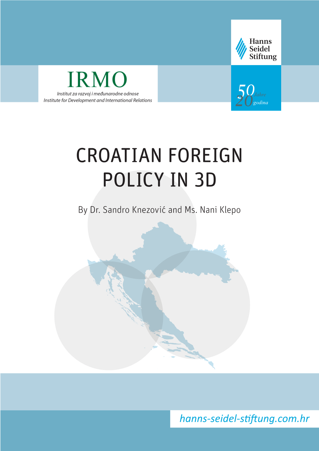 Croatian Foreign Policy in 3D