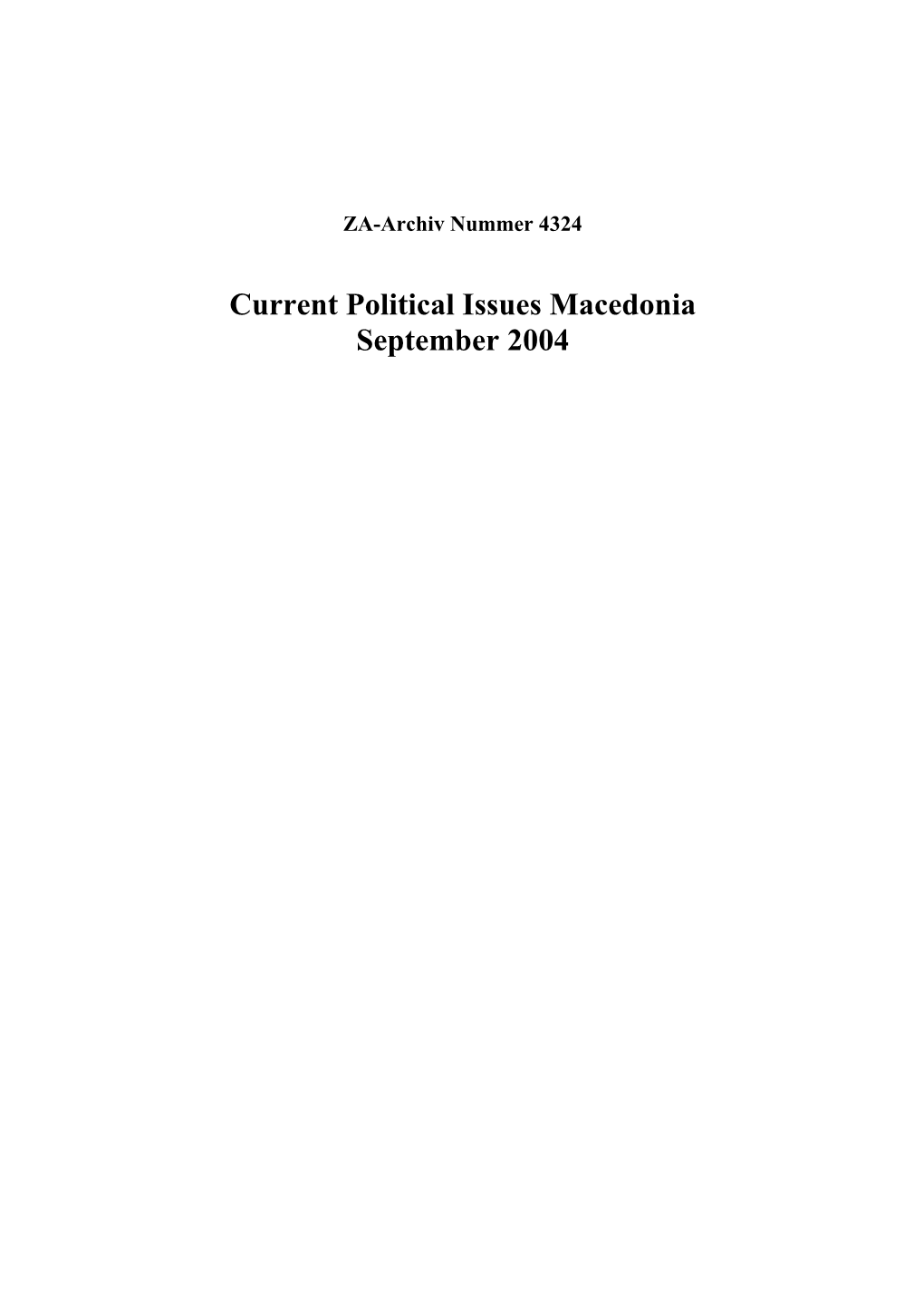 Current Political Issues Macedonia September 2004 ZA4324