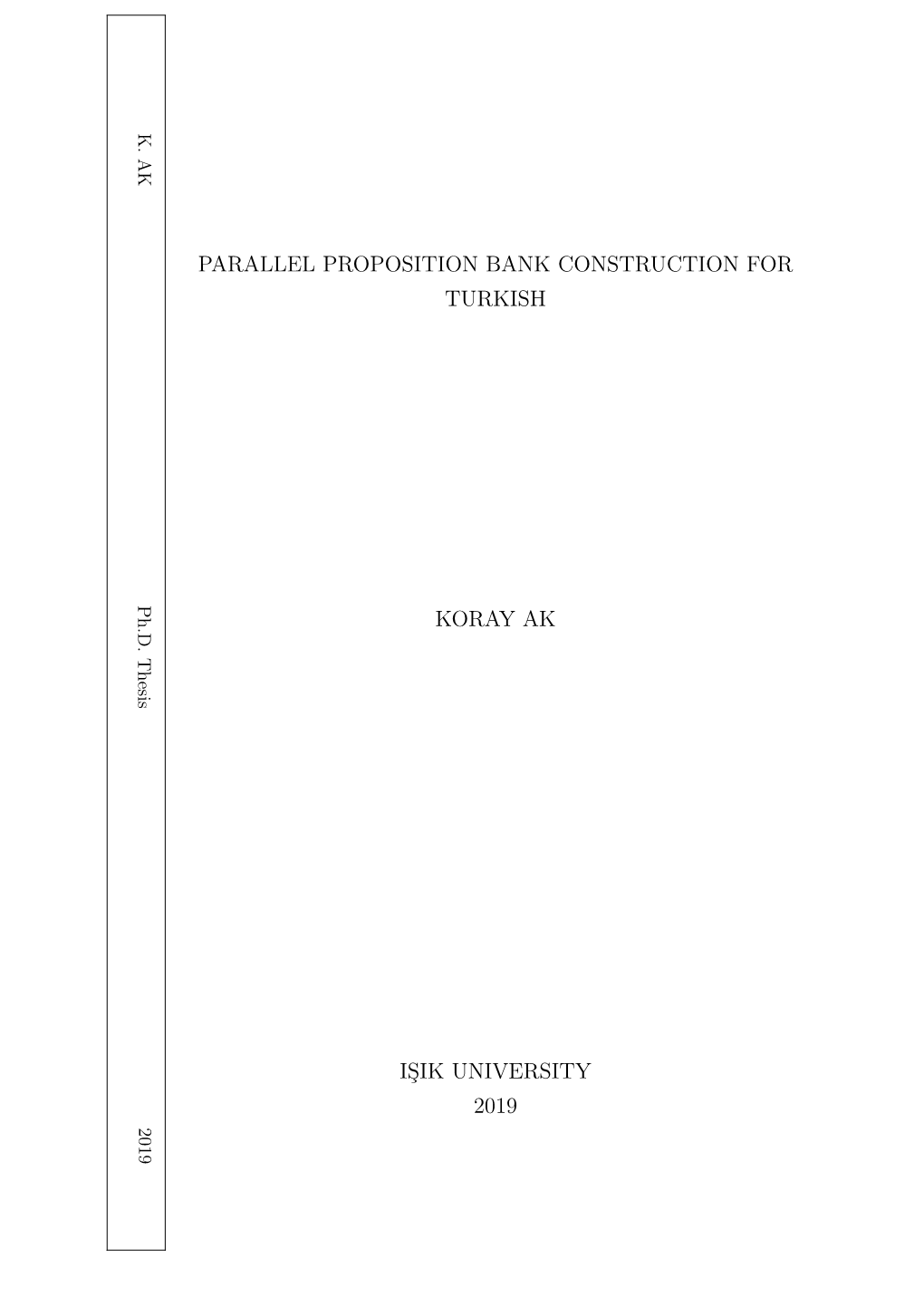 Parallel Proposition Bank Construction for Turkish Koray Ak