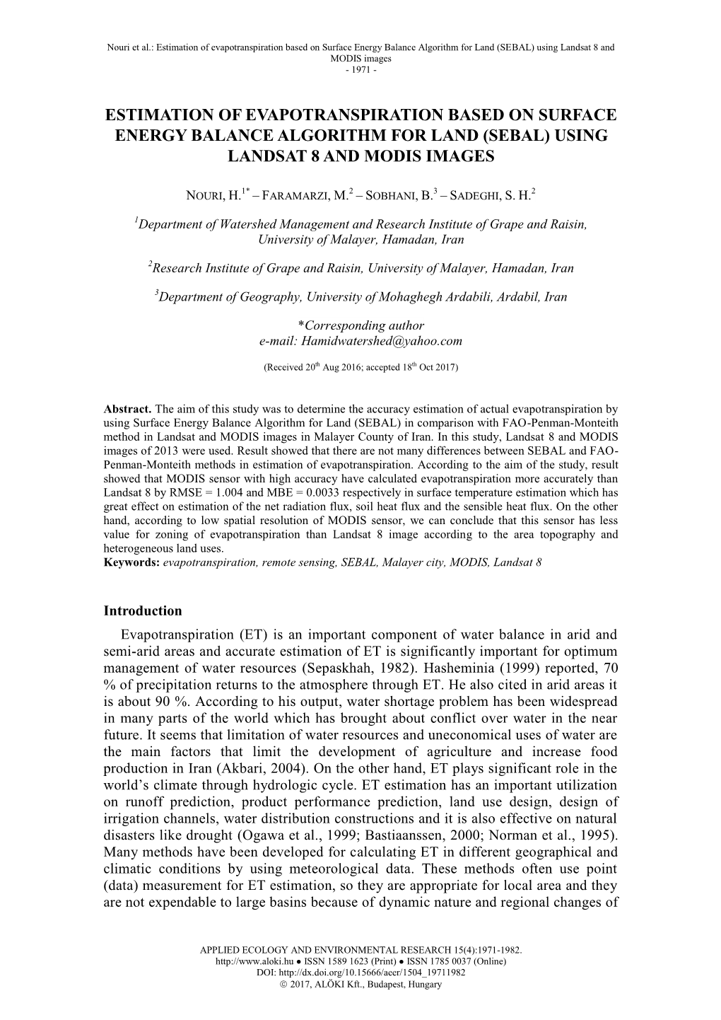 Estimation of Evapotranspiration Based on Surface Energy Balance Algorithm for Land (SEBAL) Using Landsat 8 and MODIS Images - 1971