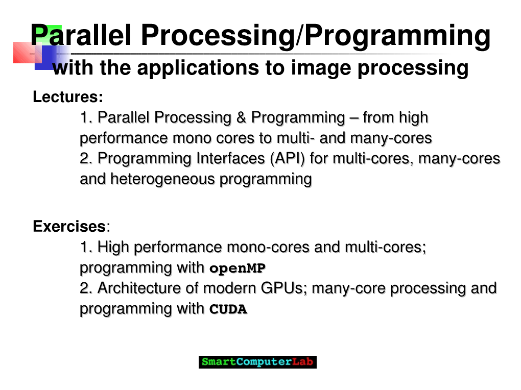 Parallel Processing/Programming with the Applications to Image Processing Lectures: 1.1