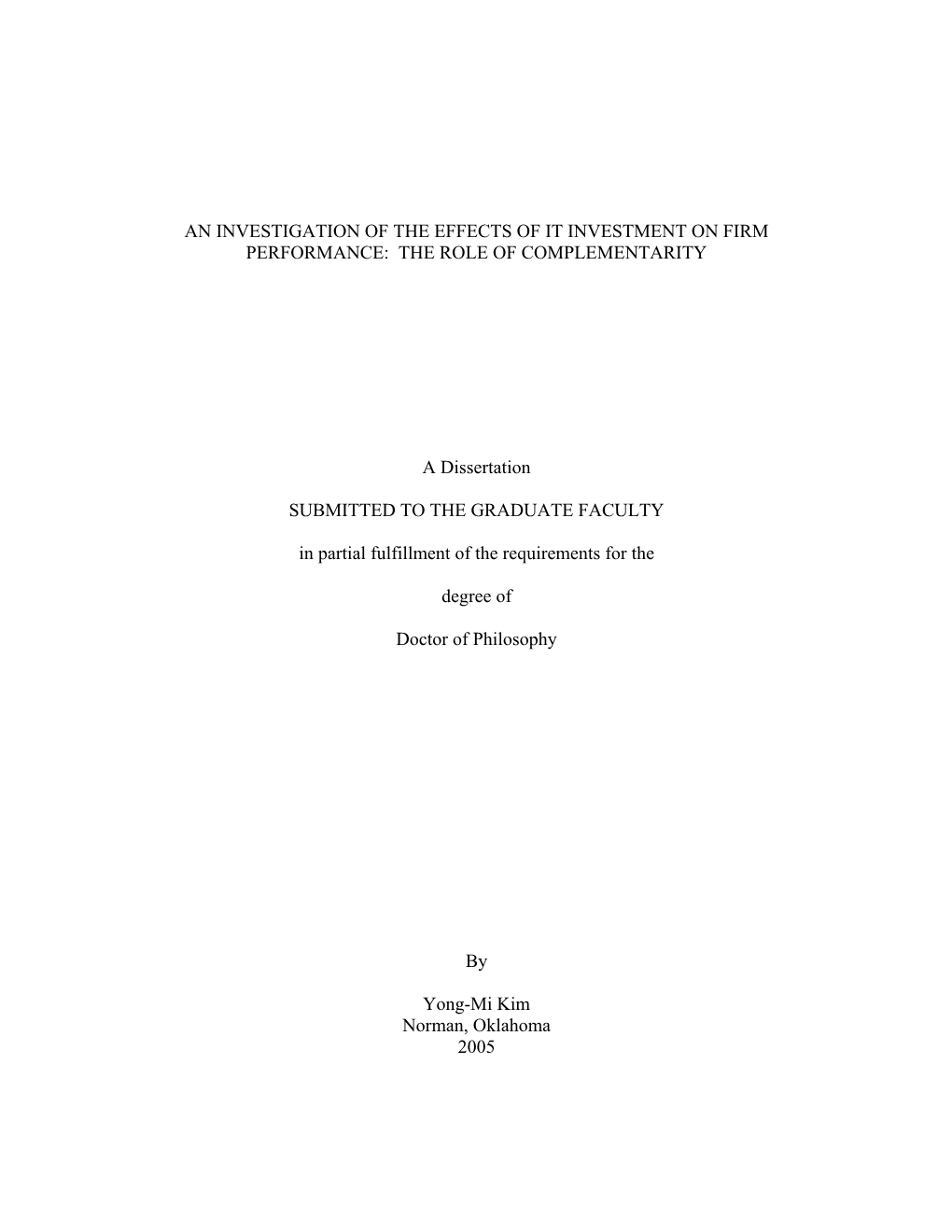 An Investigation of the Effects of It Investment on Firm Performance: the Role of Complementarity