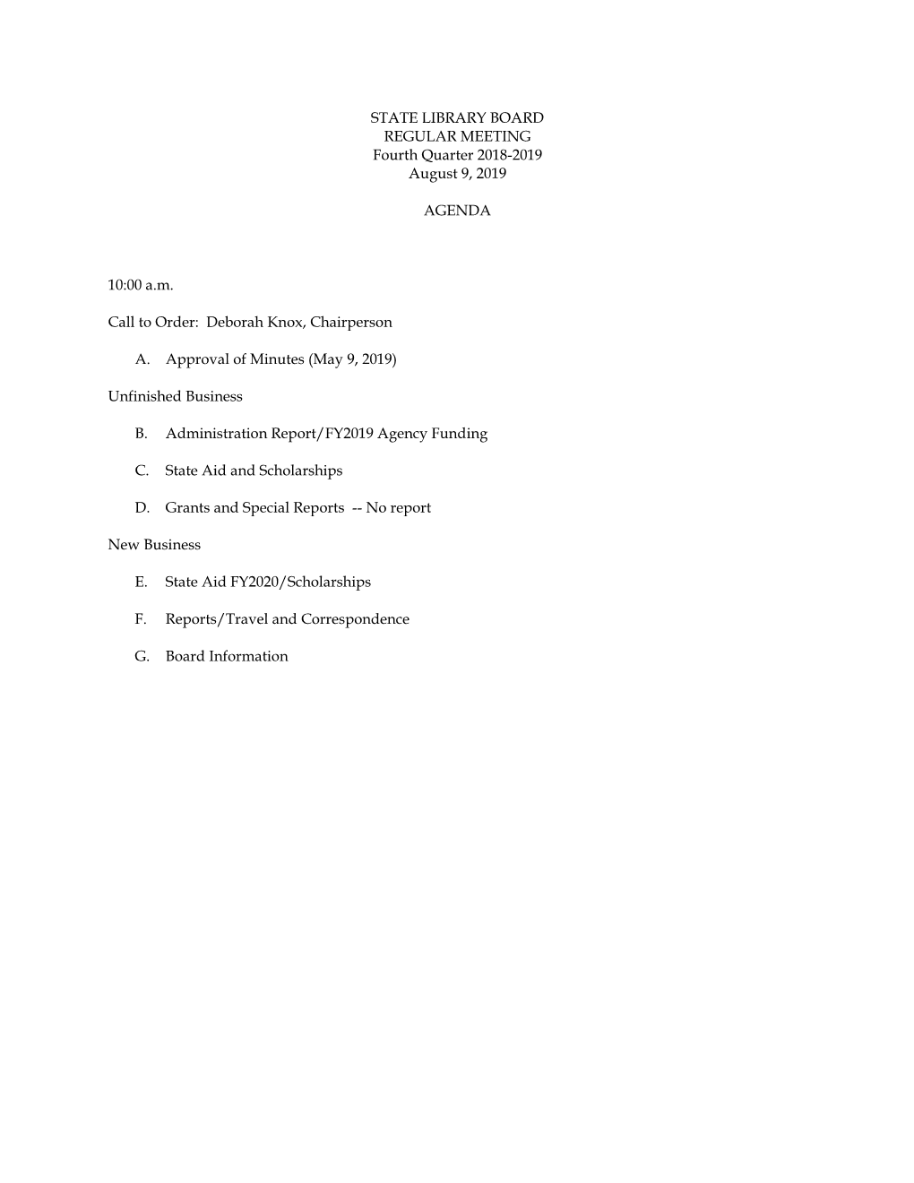 STATE LIBRARY BOARD REGULAR MEETING Fourth Quarter 2018-2019 August 9, 2019