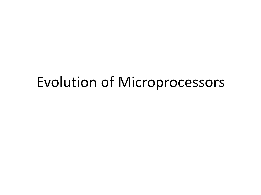 Evolution of Microprocessors