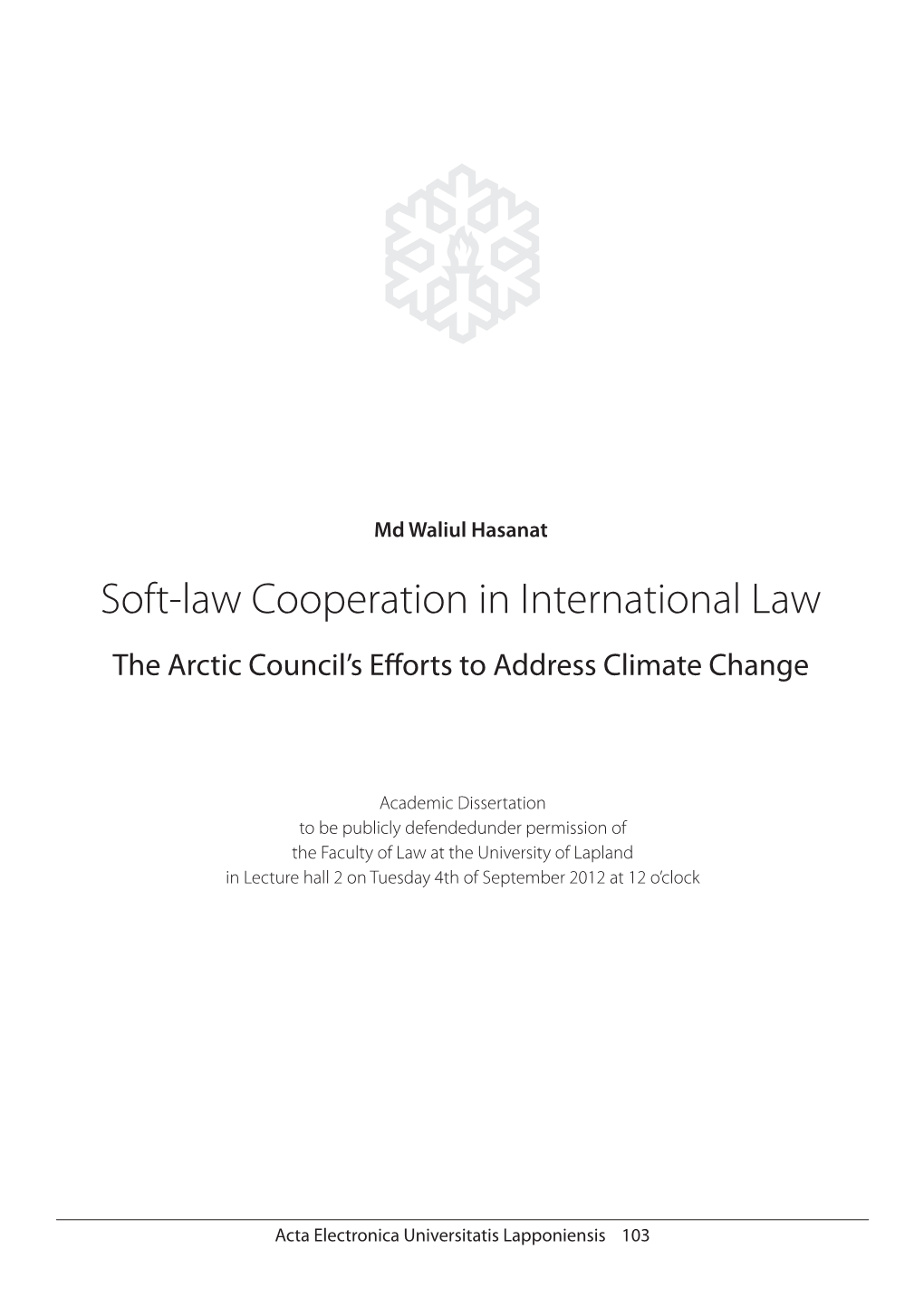 The Climate Policy of the Arctic Council Was Incorporated in Its Through