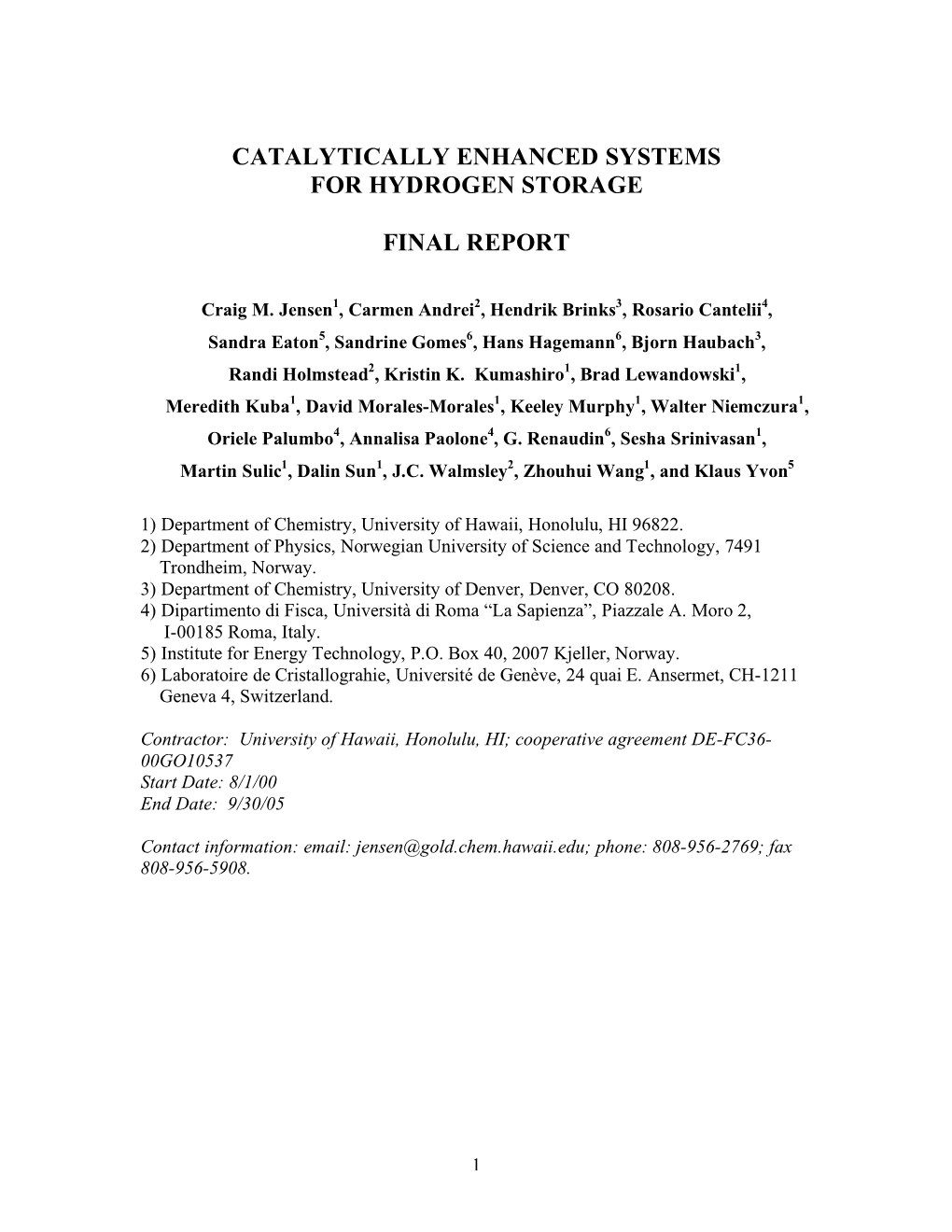 Catalytically Enhanced Systems for Hydrogen Storage Final Report