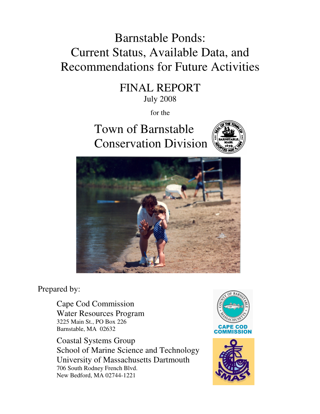 Barnstable Ponds: Current Status, Available Data, and Recommendations for Future Activities