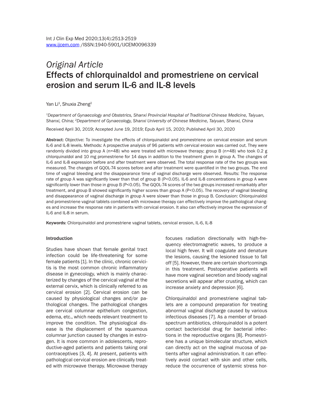 Original Article Effects of Chlorquinaldol and Promestriene on Cervical Erosion and Serum IL-6 and IL-8 Levels