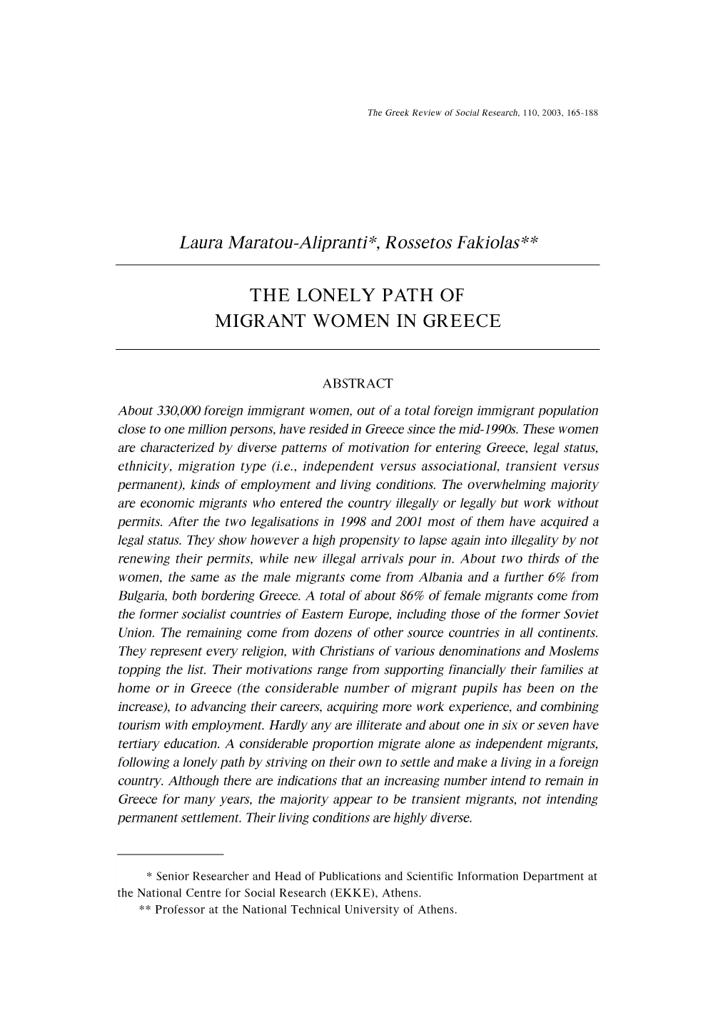 Laura Maratou-Alipranti*, Rossetos Fakiolas** the LONELY PATH of MIGRANT WOMEN in GREECE