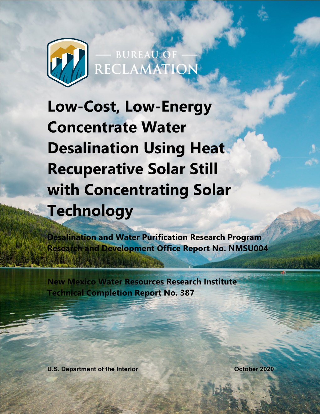 Low-Cost, Low-Energy Concentrate Water Desalination Using Heat Recuperative Solar Still with Concentrating Solar Technology