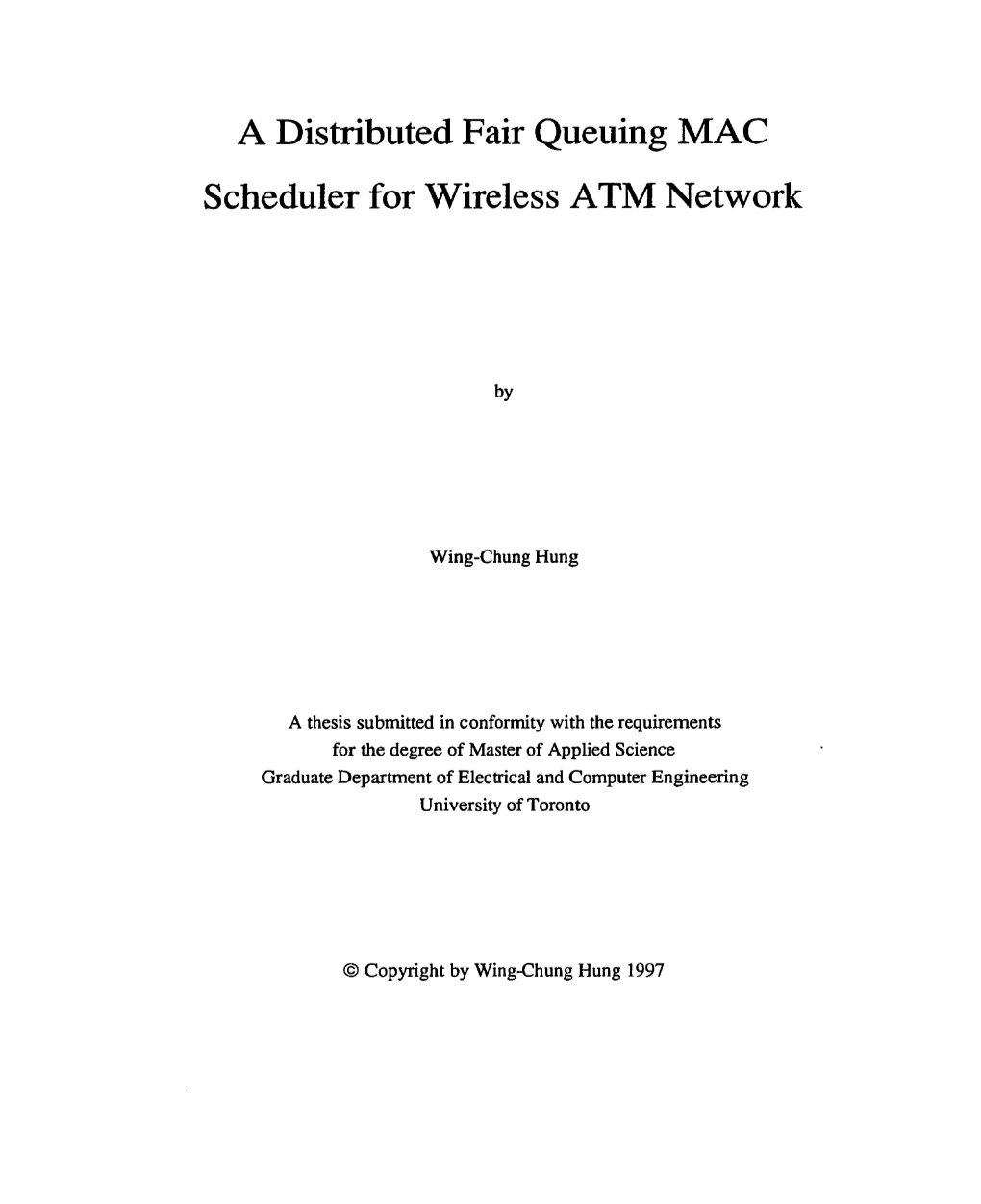 A Distributed Fair Queuing MAC Scheduler for Wireless ATM Network