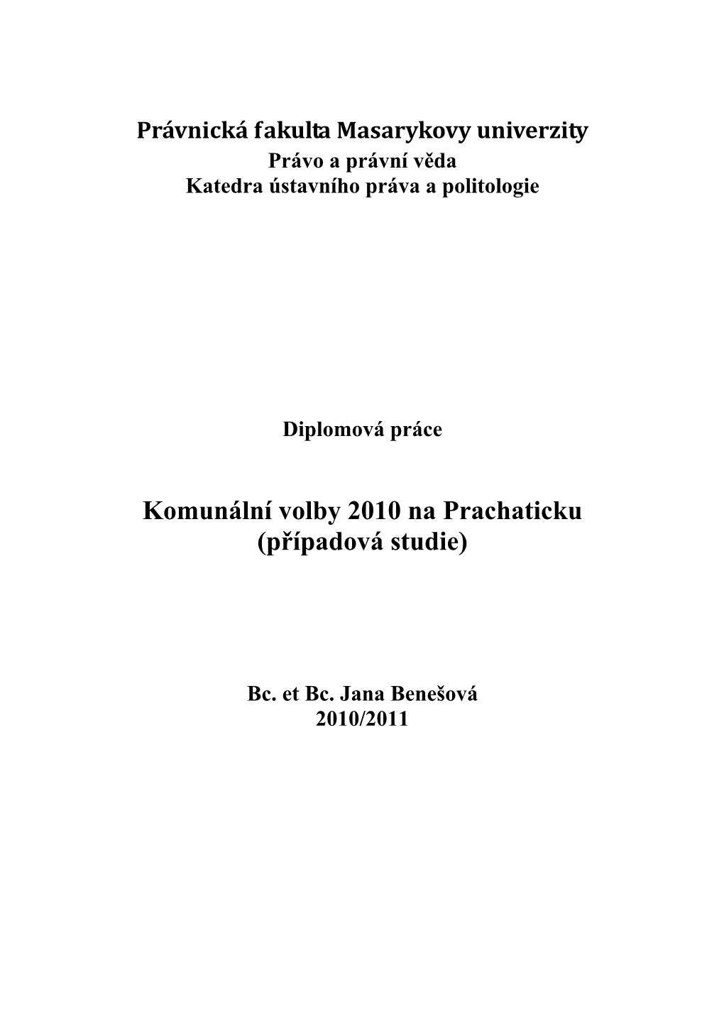 Komunální Volby 2010 Na Prachaticku (Případová Studie)