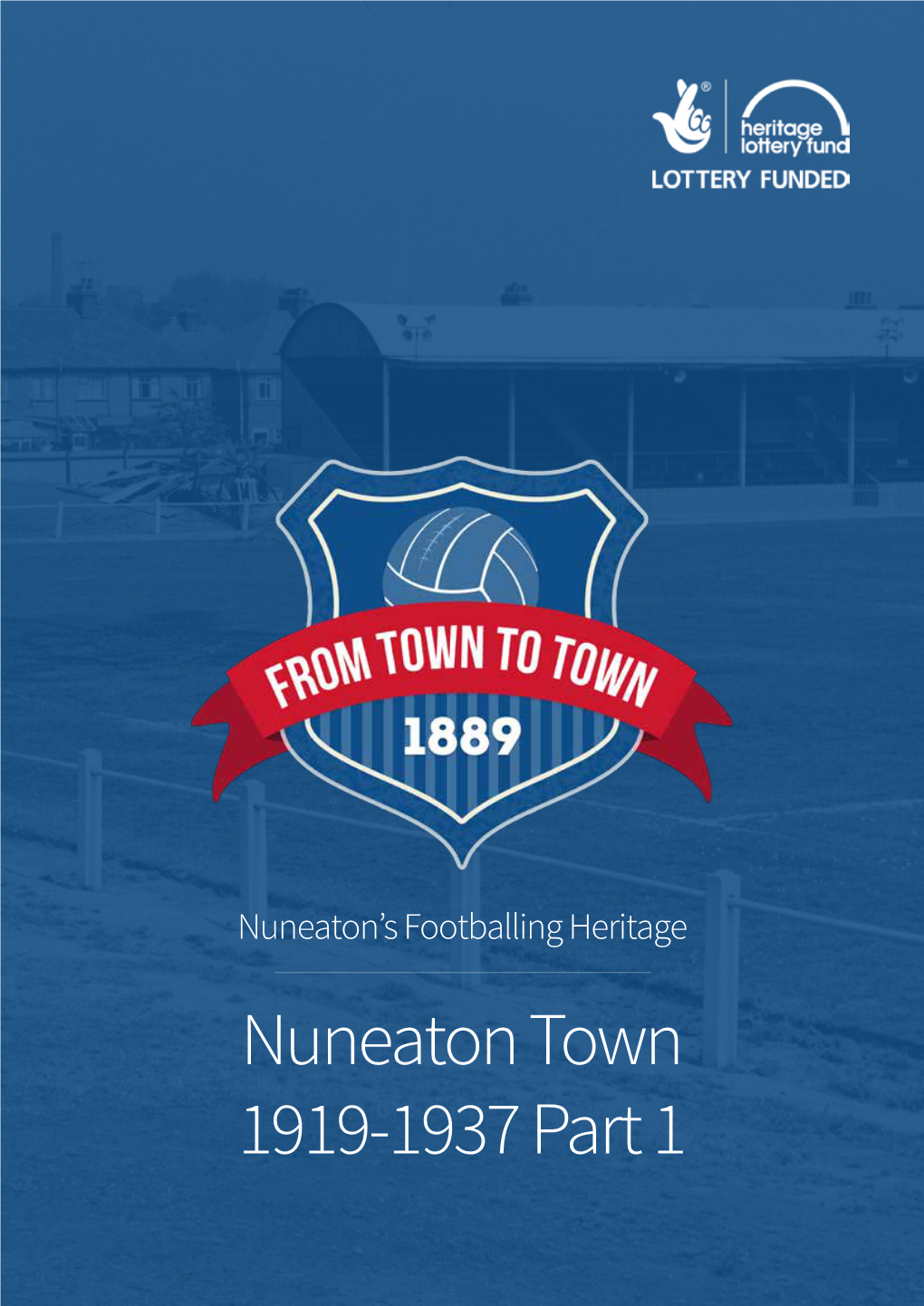Nuneaton Town 1919-1937 Part 1 Contents