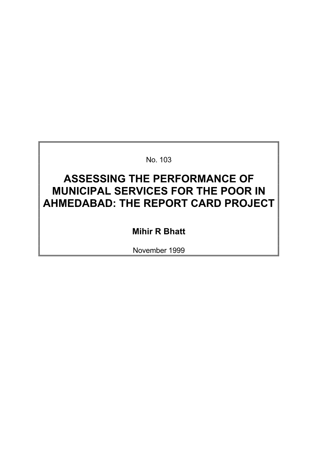 Assessing the Performance of Municipal Services for the Poor in Ahmedabad: the Report Card Project