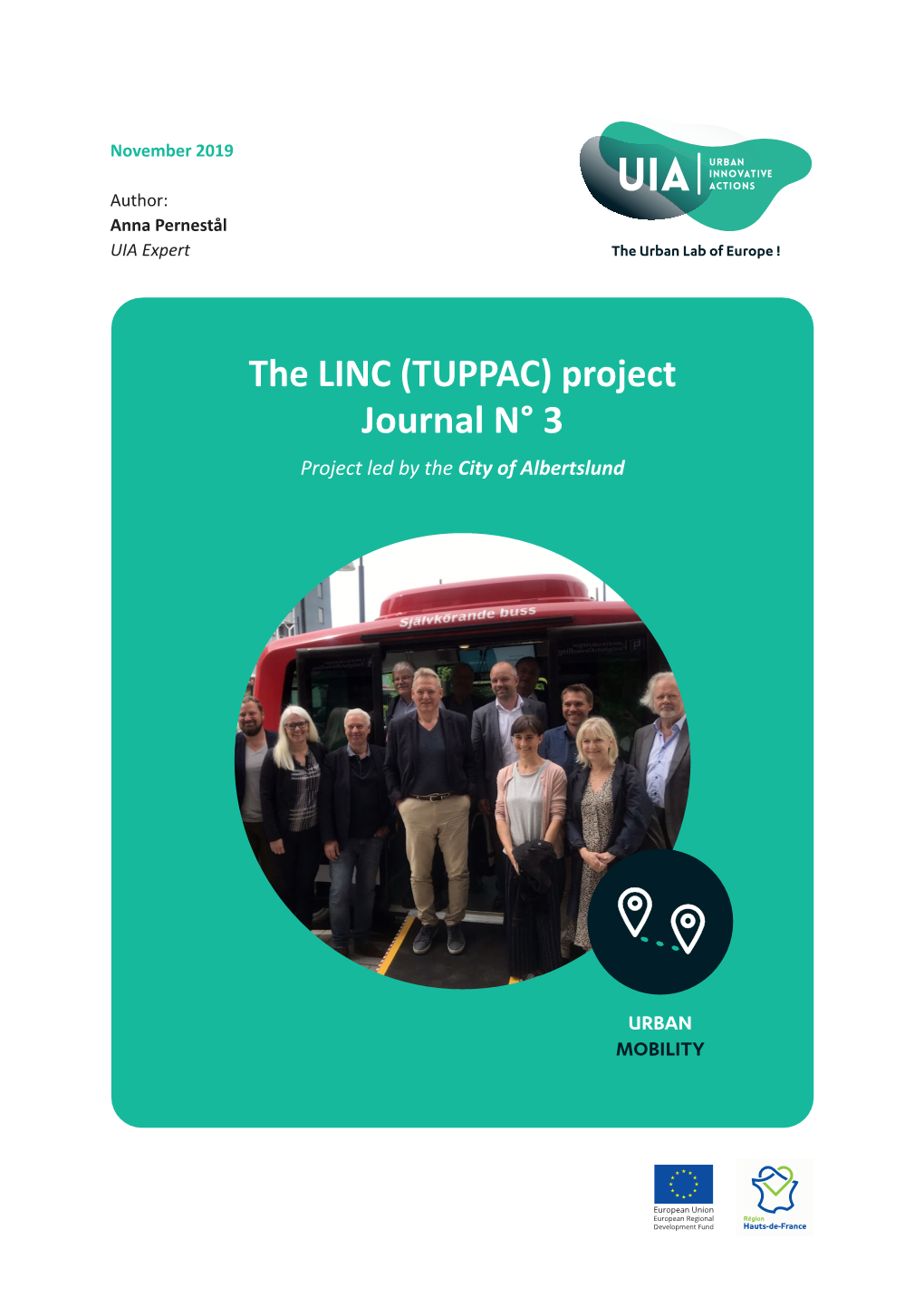 The LINC (TUPPAC) Project Journal N° 3 Project Led by the City of Albertslund