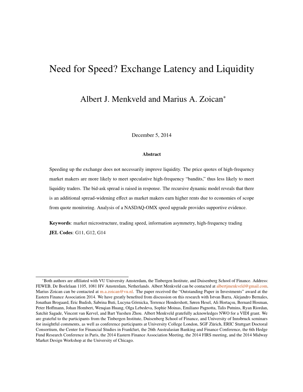 Need for Speed? Exchange Latency and Liquidity