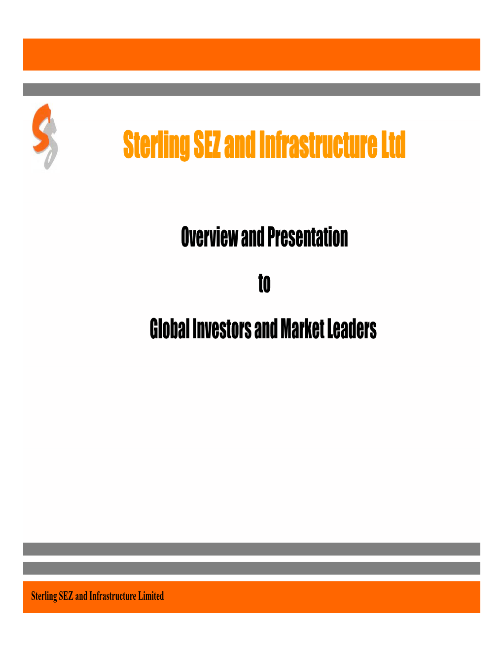 Sterling SEZ and Infrastructure Ltd