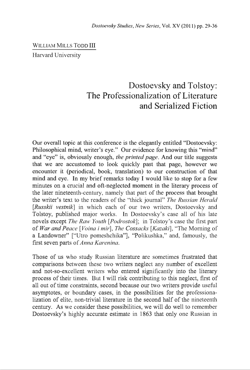 Dostoevsky and Tolstoy: the Professionalization of Literature and Serialized Fiction