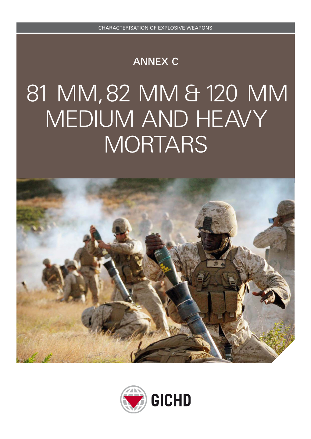 81 Mm, 82 Mm & 120 Mm Medium and Heavy Mortars